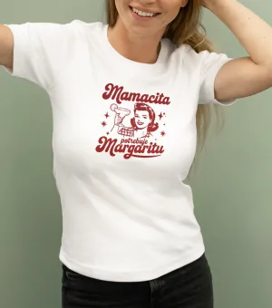 Dámske tričko s potlačou- Mamacita potrebuje Margaritu