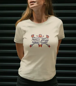 Dámske tričko s potlačou- Nemaš chlopa, nemaš bordeľ