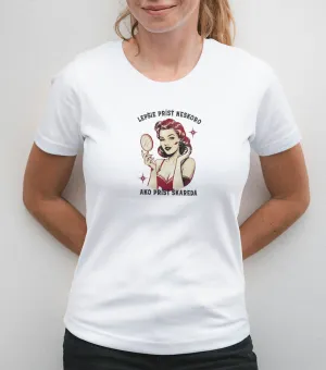 Dámske tričko s potlačou- Lepšie prísť neskoro ako...